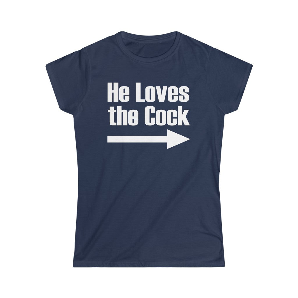 He Loves The Cock - Ladies Tee – T-Shirt Hell UK