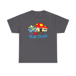 Blue Trash - Men's T-Shirt