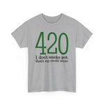 420 - I Don't Smoke Pot - Men's T-Shirt