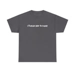 I Fucking Love To Cuddle -  Men's T-Shirt