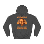 Native Americans - Should Have Fought Harder You Pussies - Hoodie