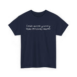 I Eat More Pussy Than Cervical Cancer -  Men's T-Shirt