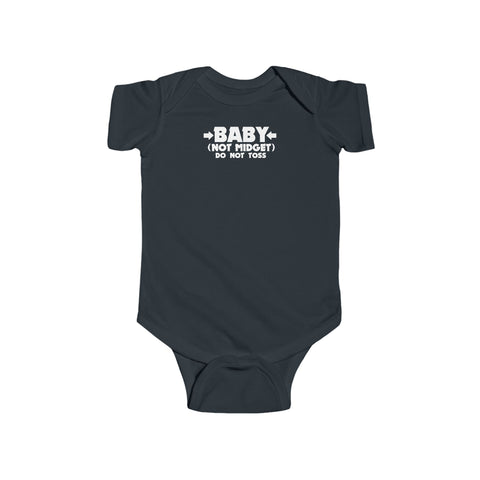 Baby - Not Midget (Do Not Toss) - Baby Onesie