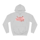 Ladies Don't Spit - Hoodie