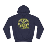 All I Want Is Peace In The Middle East (And A Blowjob) - Hoodie