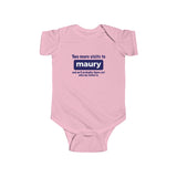 Two More Visits To Maury (Baby Shirt) - Baby Onesie