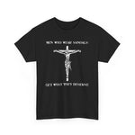 Men Who Wear Sandals Get What They Deserve - Men's T-Shirt