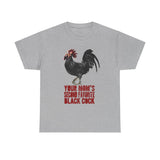 Your Mom's Second Favorite Black Cock - Men's T-Shirt