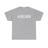 I'll Eat It - Men's T-Shirt