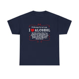 It'd Be Easy For Me To Say I Love Alcohol - Men's T-Shirt