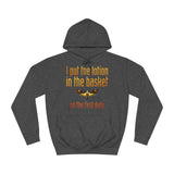 I Put The Lotion In The Basket On The First Date - Hoodie