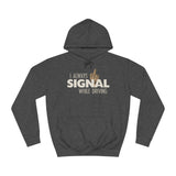 I Always Signal While Driving - Hoodie