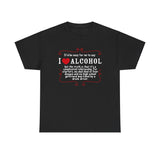 It'd Be Easy For Me To Say I Love Alcohol - Men's T-Shirt