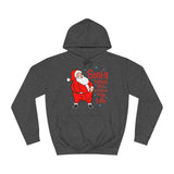 Santa Rubbed Your Toothbrush On His Balls - Hoodie