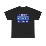 I Think My Sock Is Pregnant - Men's T-Shirt