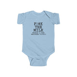 Fuck The Milk - Baby Onesie