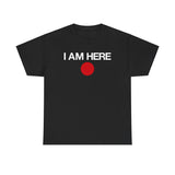 I Am Here - Men's T-Shirt