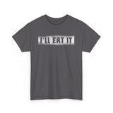 I'll Eat It - Men's T-Shirt