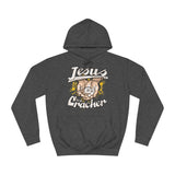 Jesus Is A Cracker - Hoodie