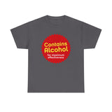 Contains Alcohol For Maximum Effectiveness - Men's T-Shirt