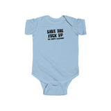 Shut The Fuck Up - The Baby's Sleeping! - Baby Onesie