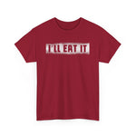 I'll Eat It - Men's T-Shirt