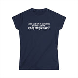 Jesus Was Born On Christmas And Died On Easter - What Are The Odds? - Women's T-Shirt