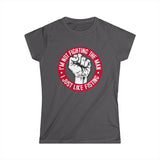 I'm Not Fighting The Man - I Just Like Fisting - Women's T-Shirt