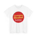 Contains Alcohol For Maximum Effectiveness - Men's T-Shirt