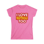 I Love Watermelon & Fried Chicken Too - Women's T-Shirt