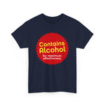 Contains Alcohol For Maximum Effectiveness - Men's T-Shirt