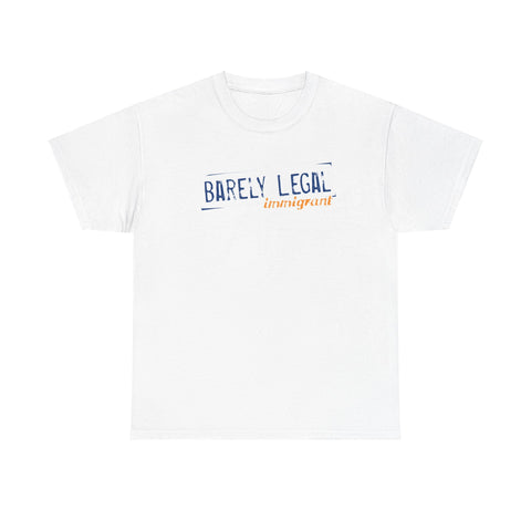 Barely Legal Immigrant - Men's T-Shirt