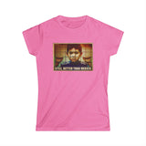 Still Better Than Mexico. (Immigrant Child In Cage) - Women's T-Shirt