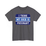 I Think My Sock Is Pregnant - Men's T-Shirt