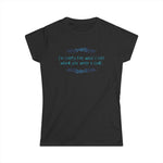 I'm Sorry For What I Said When You Were A Cunt. - Women's T-Shirt