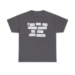 I Just Want That Special Someone Who Won't Press Charges - Men's T-Shirt