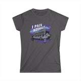 I Pack Normally But I Move In Mysterious Ways - Women's T-Shirt