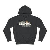 I Always Signal While Driving - Hoodie