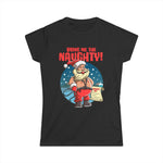 Bring Me The Naughty - Women’s T-Shirt