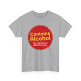 Contains Alcohol For Maximum Effectiveness - Men's T-Shirt