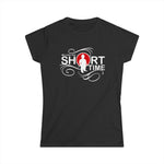 Me Love You Short Time - Women's T-Shirt