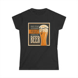 Keep Your Goddamn Fruit Outta My Beer - Women's T-Shirt