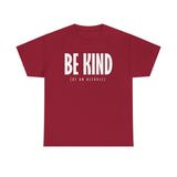 Be Kind (Of An Asshole) - Men's T-Shirt