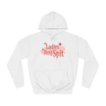 Ladies Don't Spit - Hoodie