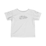 Watch Your Fucking Language There's A Goddamn Baby - Baby T-Shirt