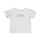 Watch Your Fucking Language There's A Goddamn Baby - Baby T-Shirt