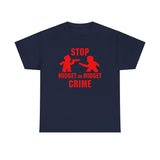 Stop Midget On Midget Crime -  Men's T-Shirt