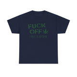 Fuck Off - I Have Glaucoma (With Pot Leaf) - Design-SKU: a