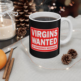 Virgins Wanted No Experience Necessary - Mug