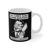 You Cant Have Manslaughter Without Laughter - Mug